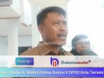 Komisi II DPRD Ternate Desak PAM Revisi Rencana Bisnis dan Warga Wilayah Ketinggian Dapat Air Bersih
